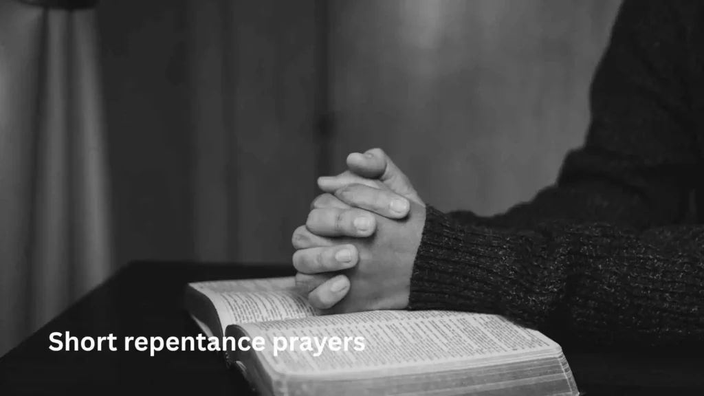 Short repentance prayers