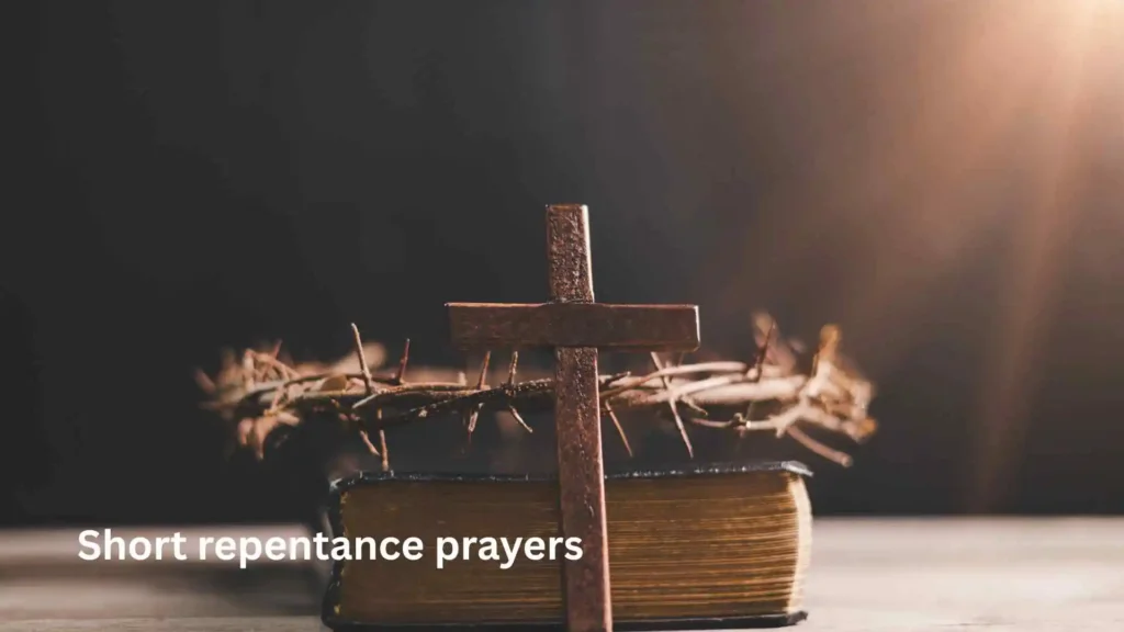 Short repentance prayers