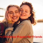 Best Short Christmas Prayers for Friends