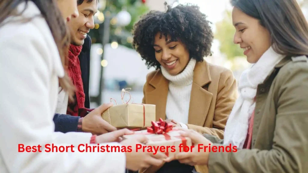 Best Short Christmas Prayers for Friends