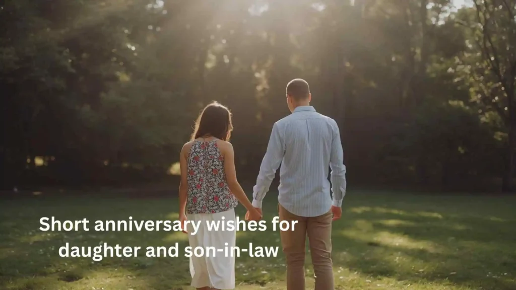 Short anniversary wishes for daughter and son-in-law