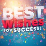 Short best wishes for future success
