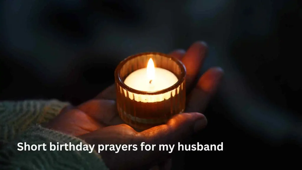 Short birthday prayers for my husband