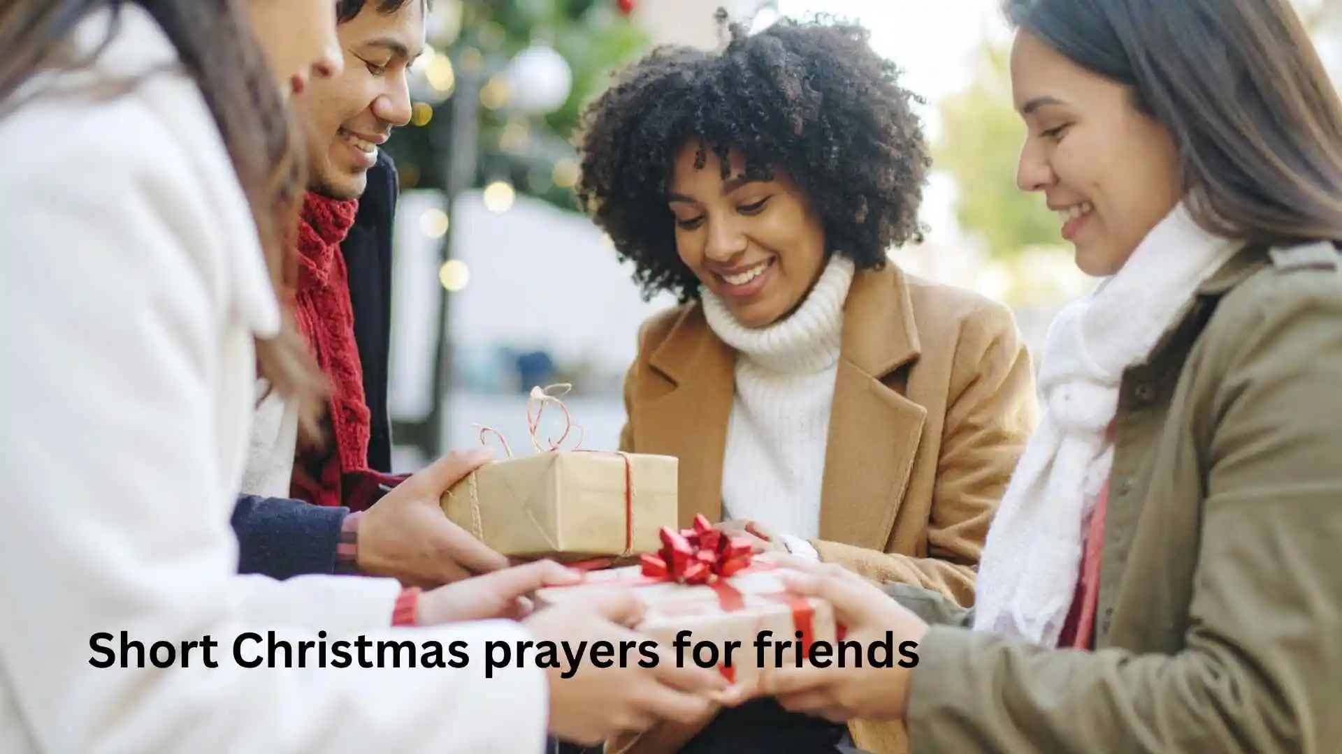 Short Christmas prayers for friends