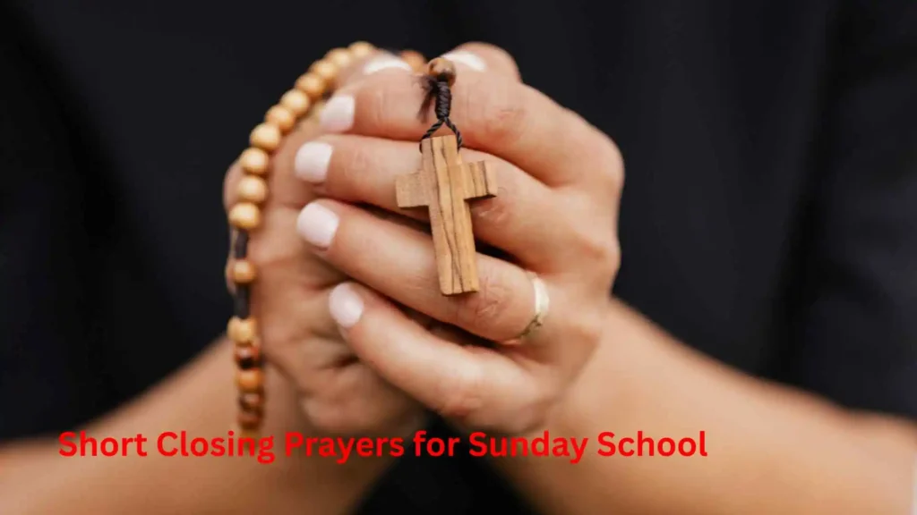 Short Closing Prayers for Sunday School