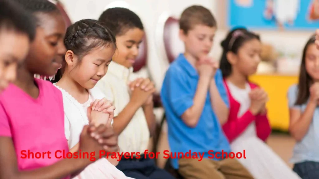 Short Closing Prayers for Sunday School