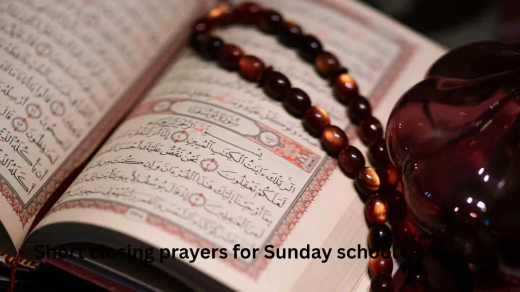 Short closing prayers for Sunday school