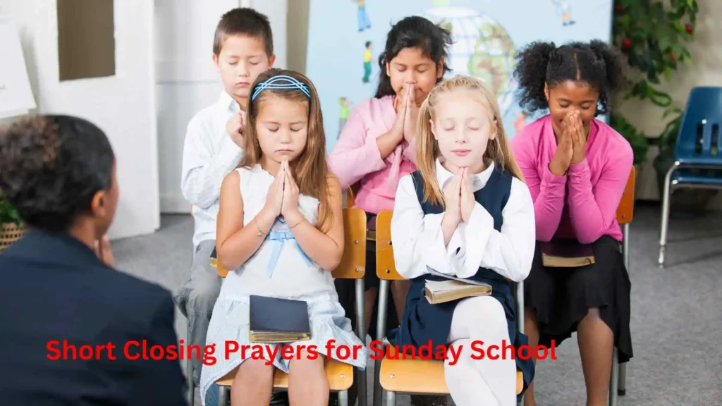 Short Closing Prayers for Sunday School