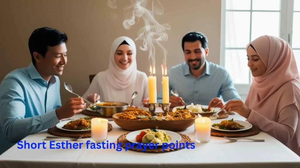Short Esther fasting prayer points