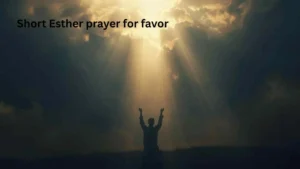 Short Esther prayer for favor