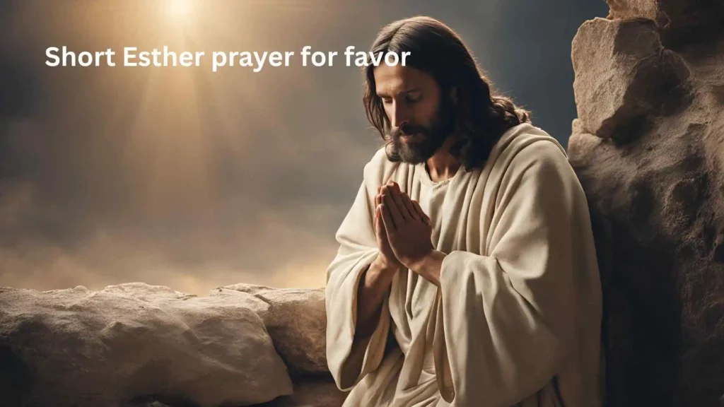 Short Esther prayer for favor
