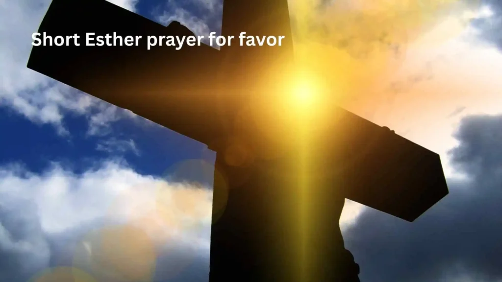 Short Esther prayer for favor