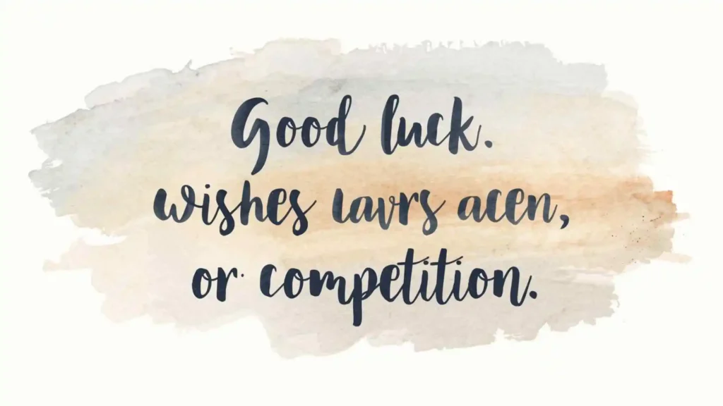 Short good luck wishes for competition
