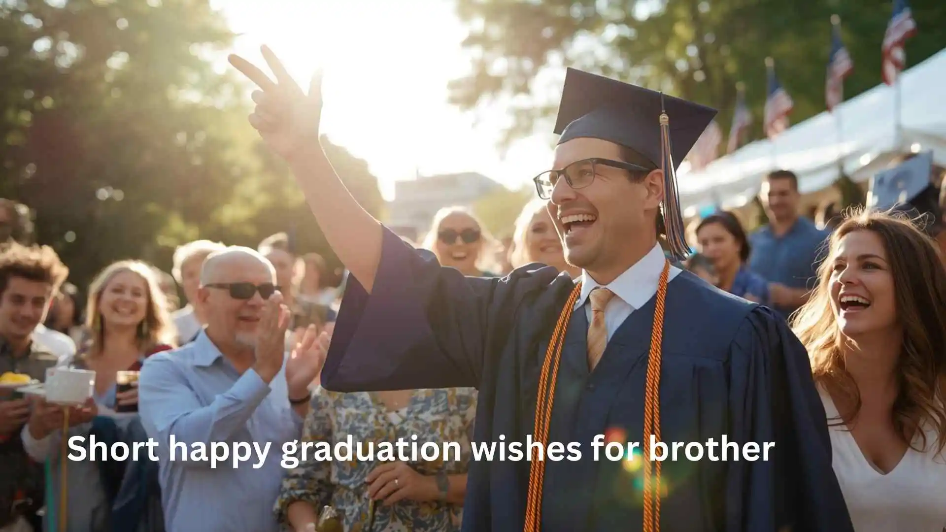 Short happy graduation wishes for brother