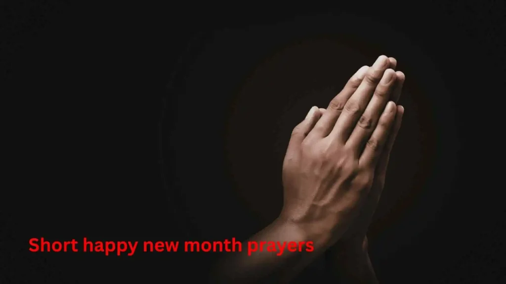Short happy new month prayers