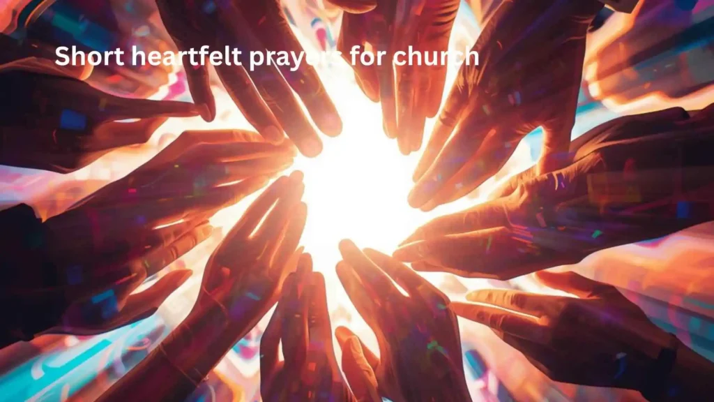 Short heartfelt prayers for church