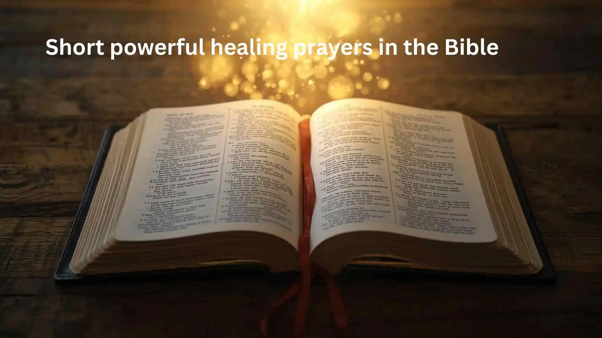 Short powerful healing prayers in the Bible