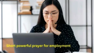 Short powerful prayer for employment