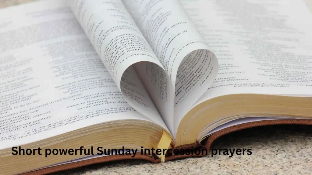 Short powerful Sunday intercession prayers