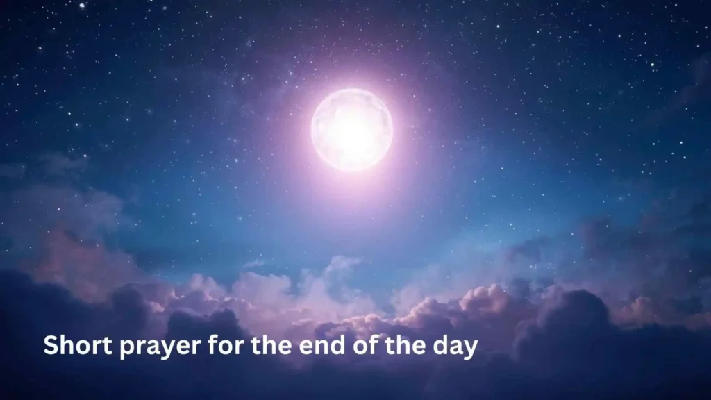 Short prayer for the end of the day