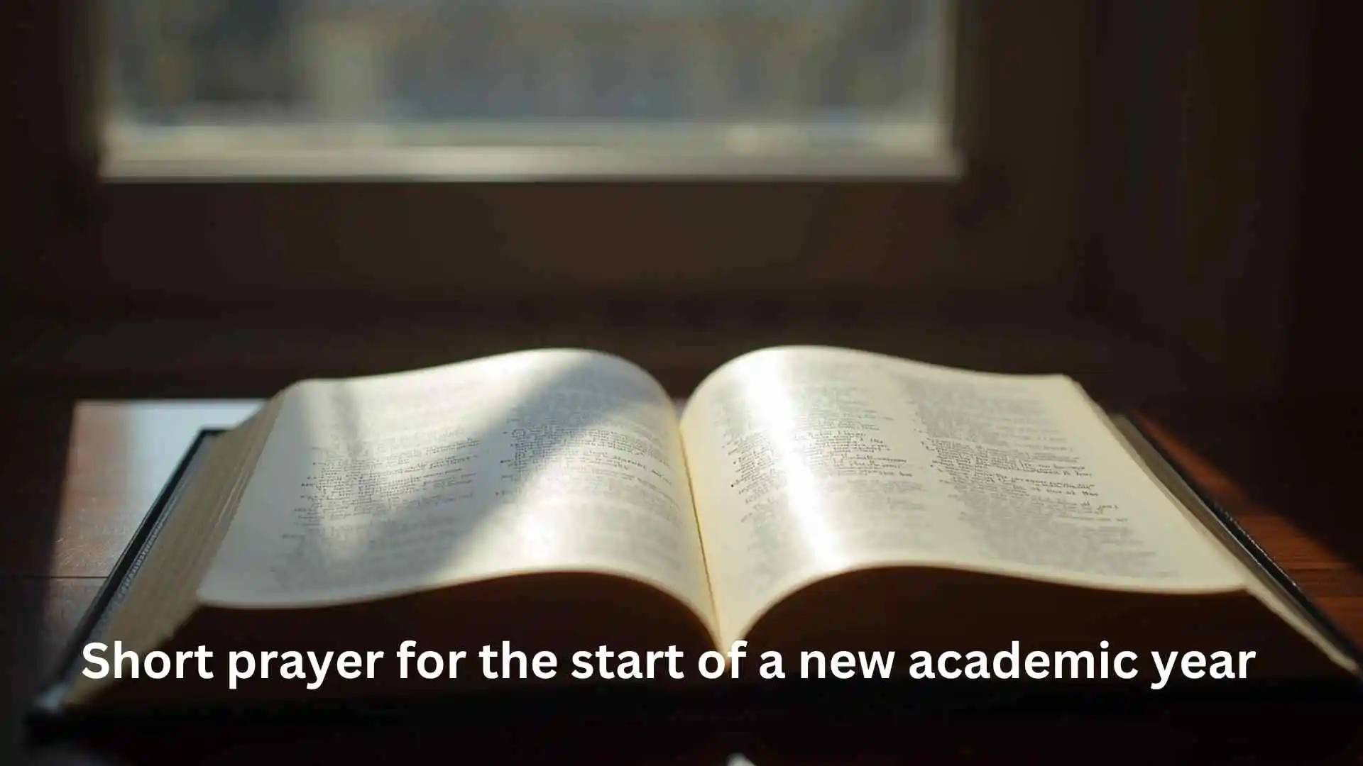 Short prayer for the start of a new academic year