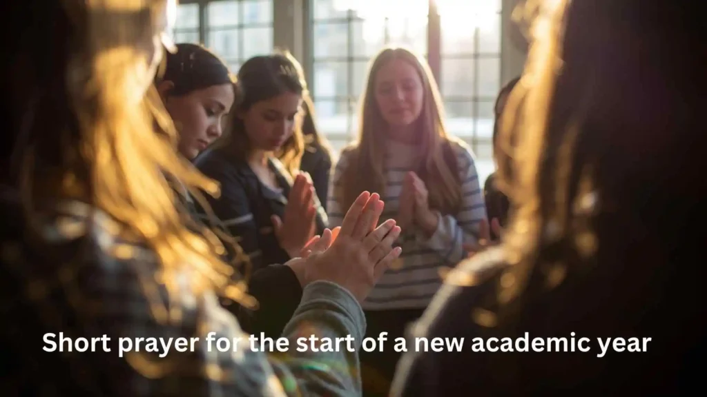 Short prayer for the start of a new academic year