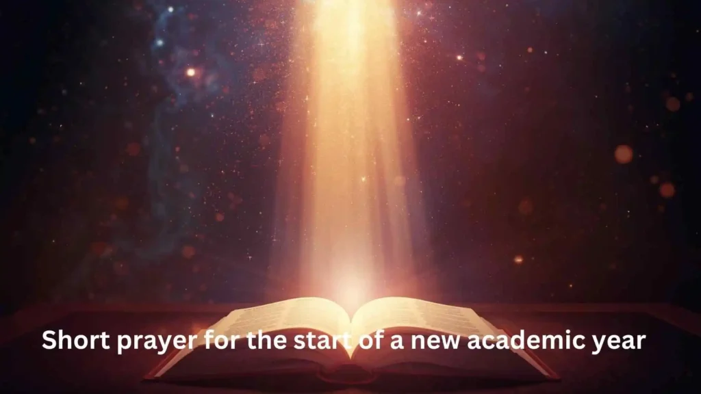 Short prayer for the start of a new academic year