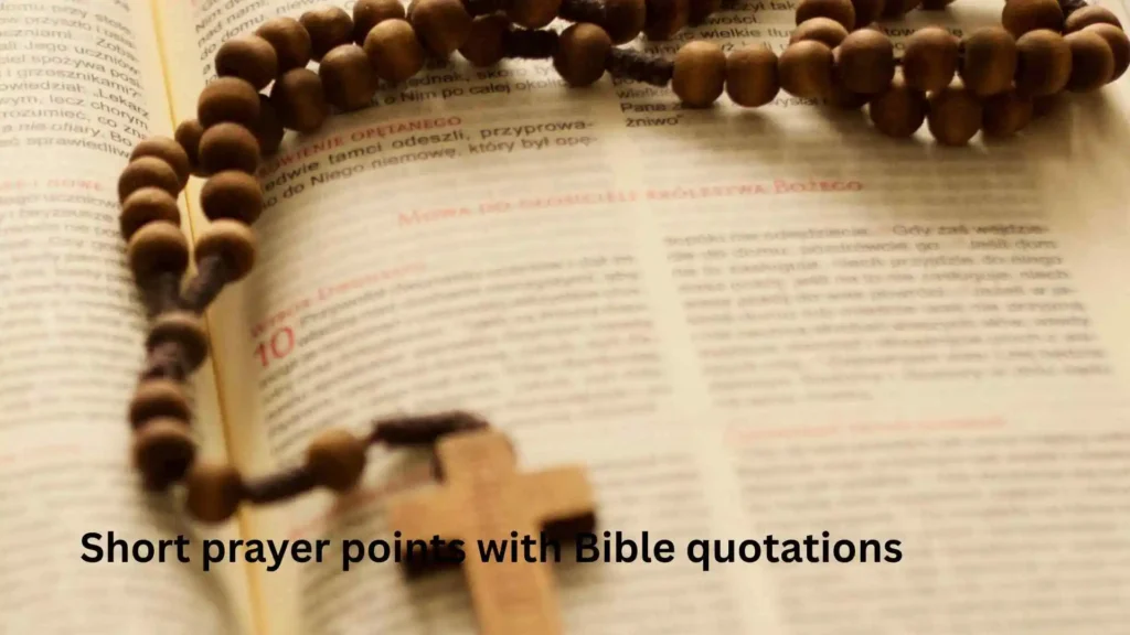 Short prayer points with Bible quotations