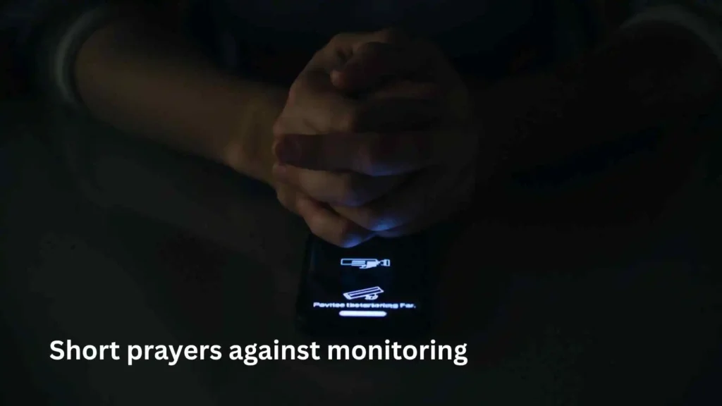 Short prayers against monitoring