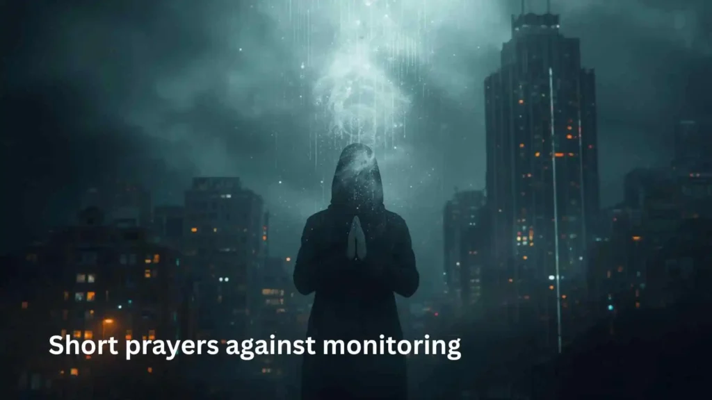 Short prayers against monitoring
