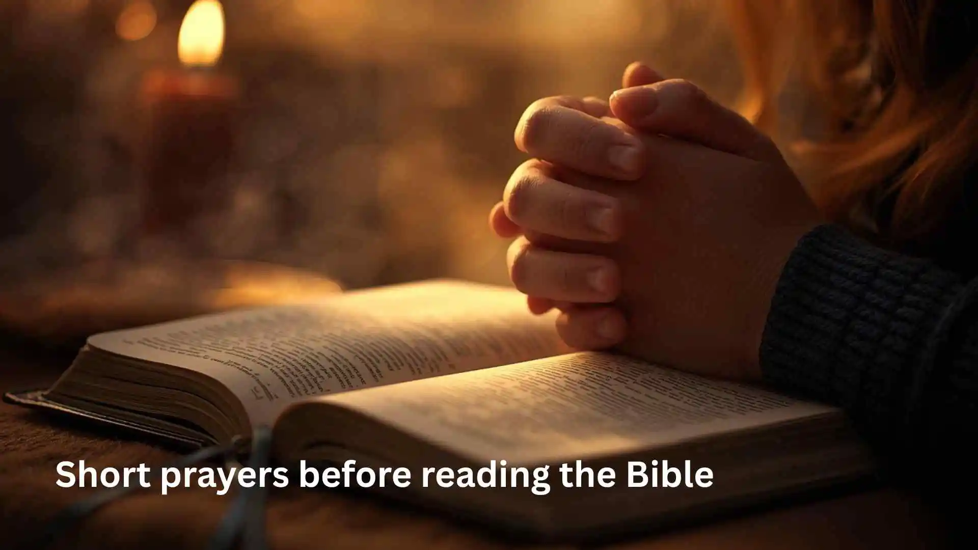 Short prayers before reading the Bible