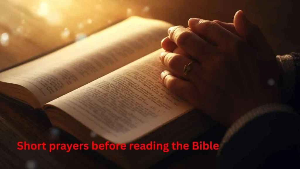 Short prayers before reading the Bible