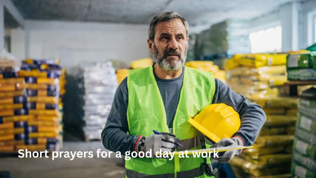 Short prayers for a good day at work