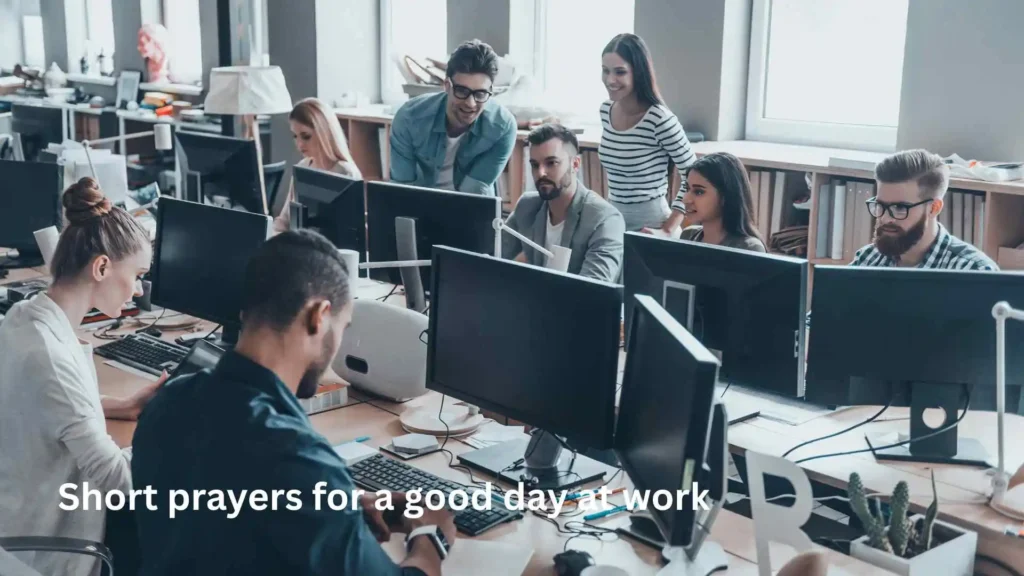 Short prayers for a good day at work