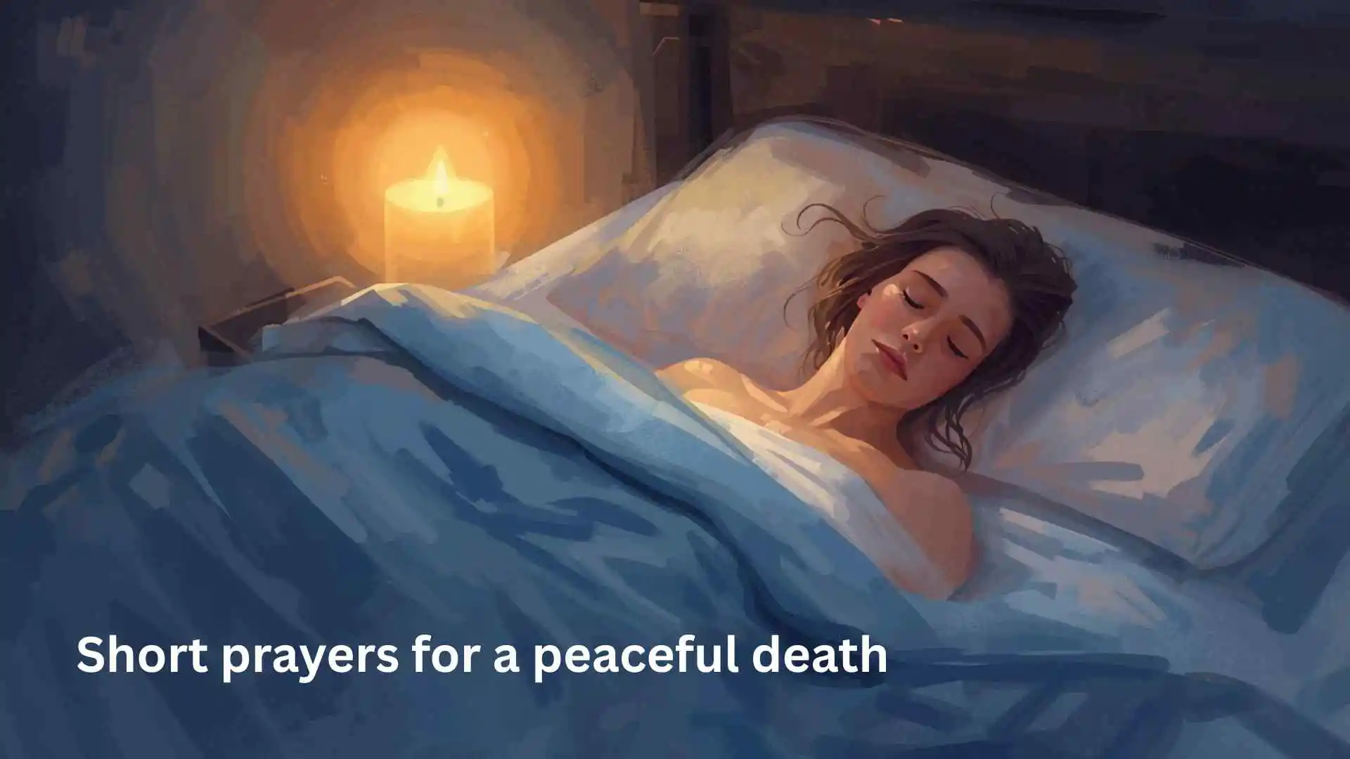 Short prayers for a peaceful death