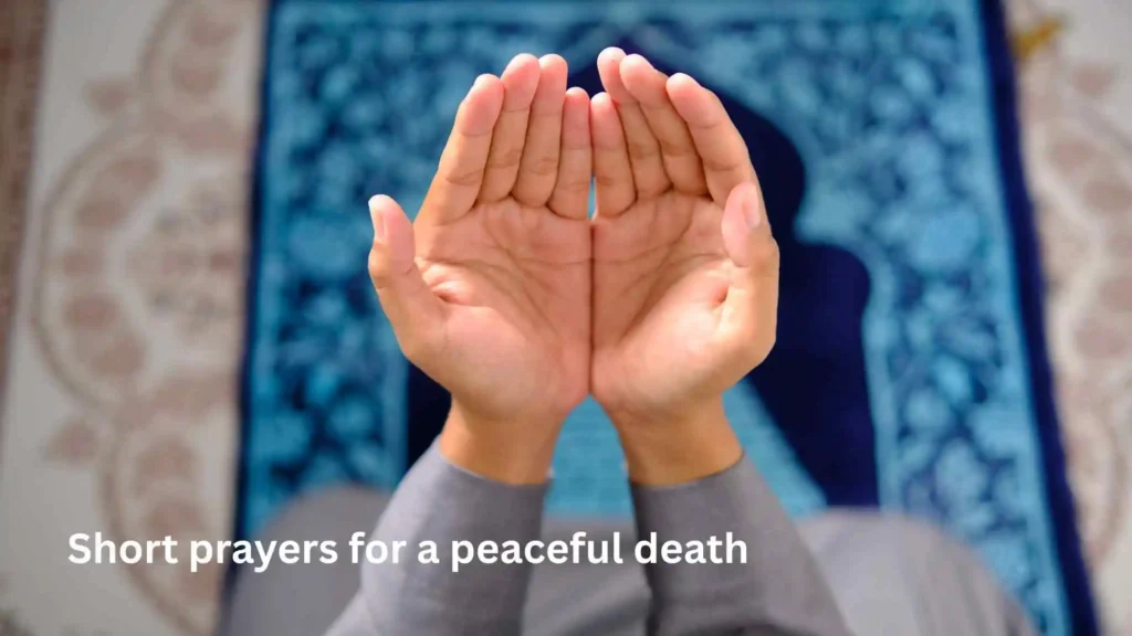 Short prayers for a peaceful death