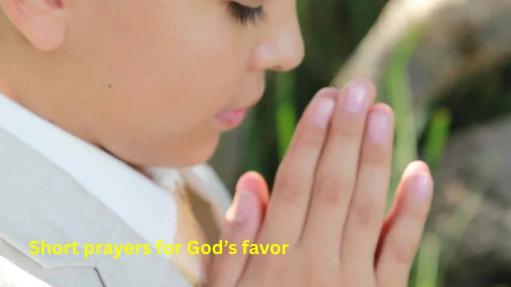 Short prayers for God’s favor