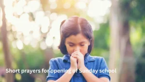 Short prayers for opening of Sunday school