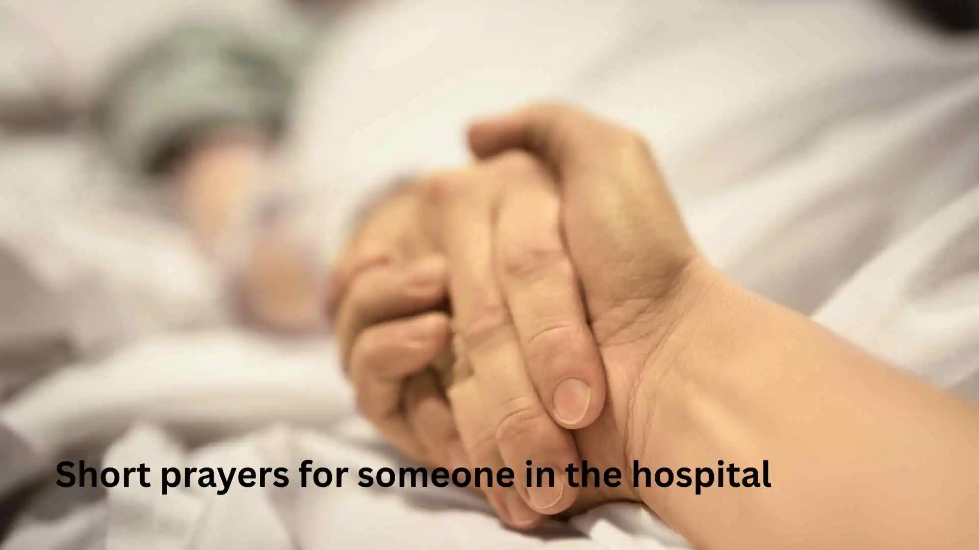 Short prayers for someone in the hospital