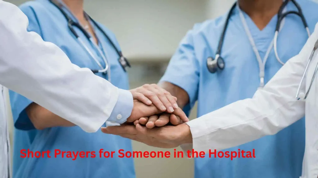 Short Prayers for Someone in the Hospital