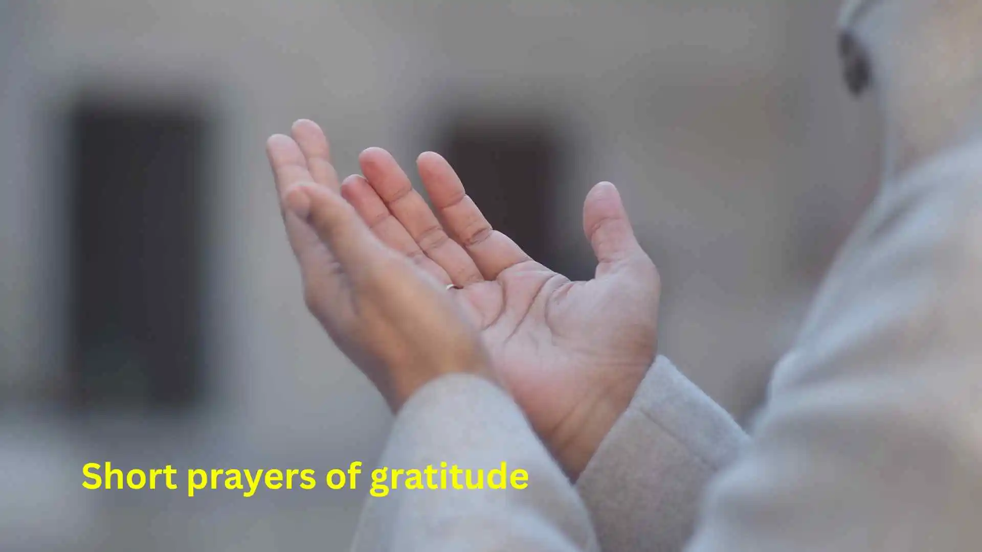 Short prayers of gratitude