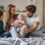 Short prayers of thanksgiving for family