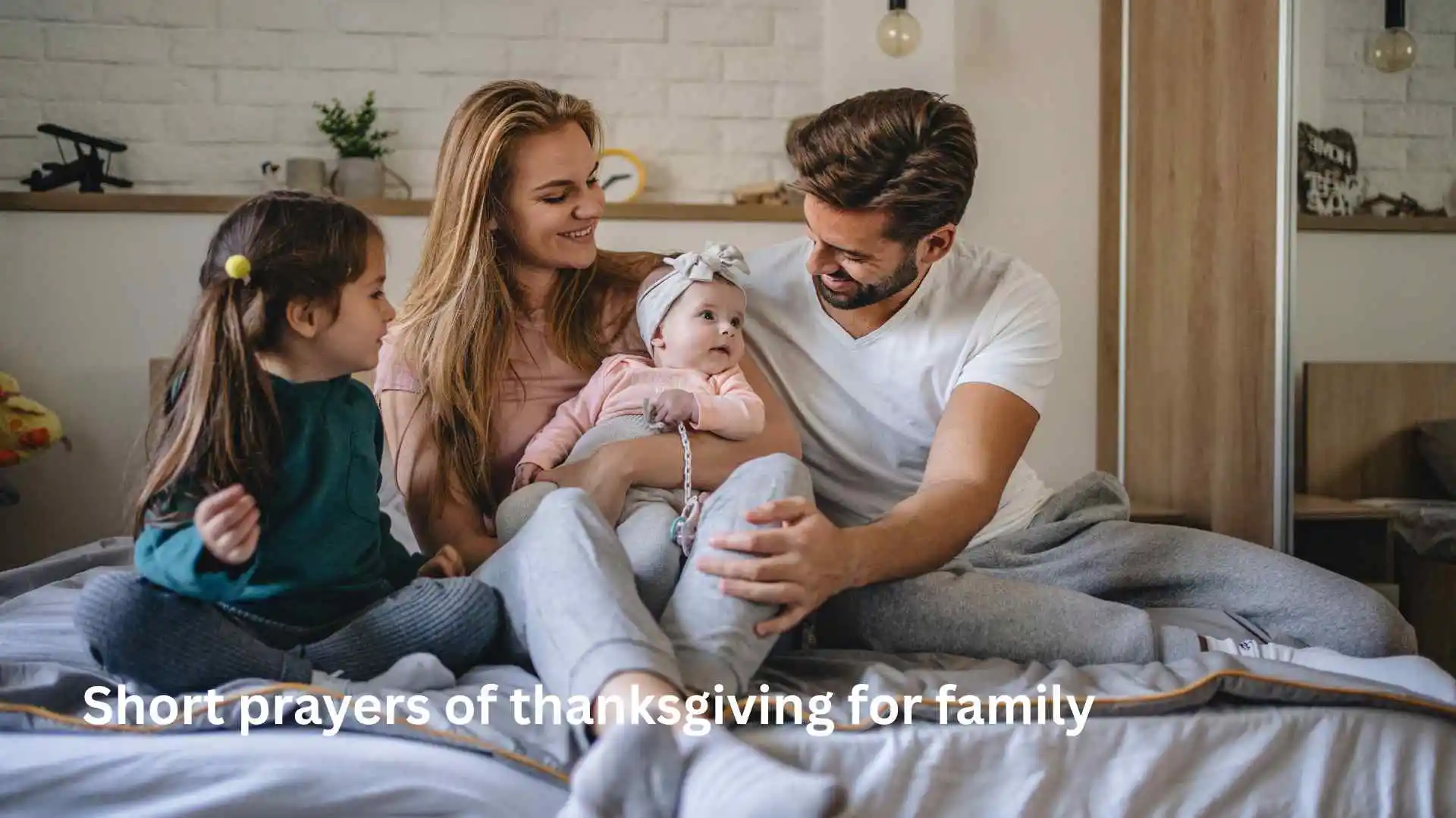 Short prayers of thanksgiving for family