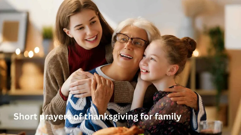 Short prayers of thanksgiving for family