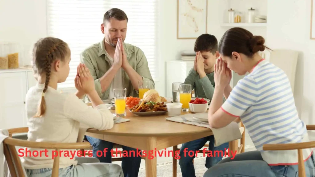 Short prayers of thanksgiving for family