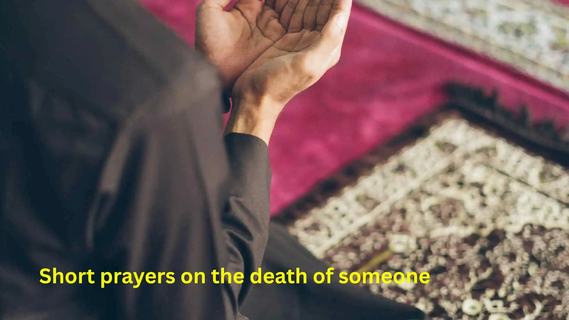 Short prayers on the death of someone