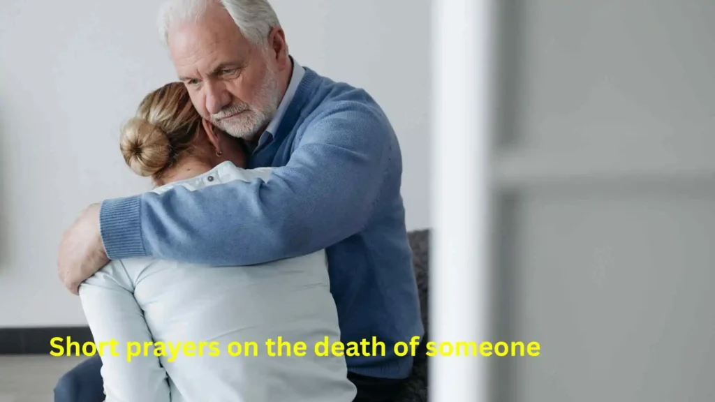 Short prayers on the death of someone