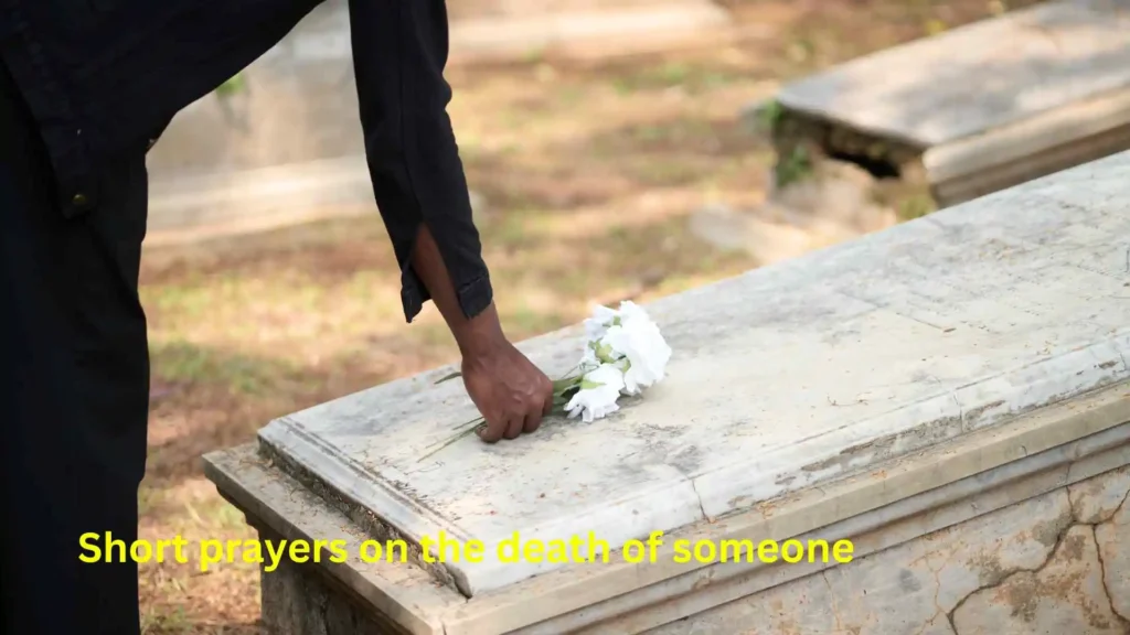 Short prayers on the death of someone
