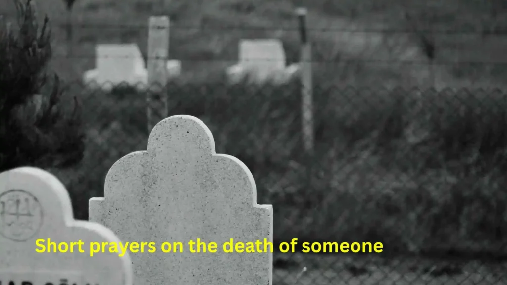 Short prayers on the death of someone