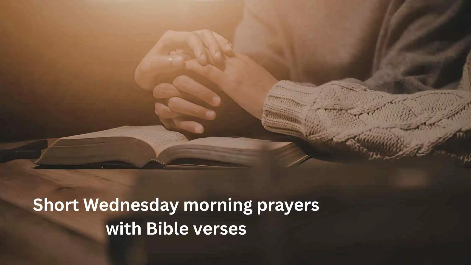 Short Wednesday morning prayers with Bible verses